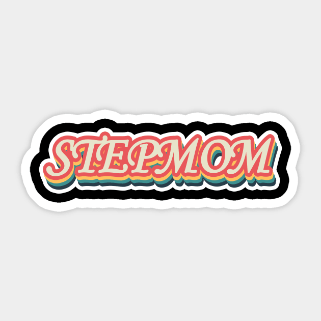 Super Stepmom Best Stepmom Ever Sticker by LycheeDesign